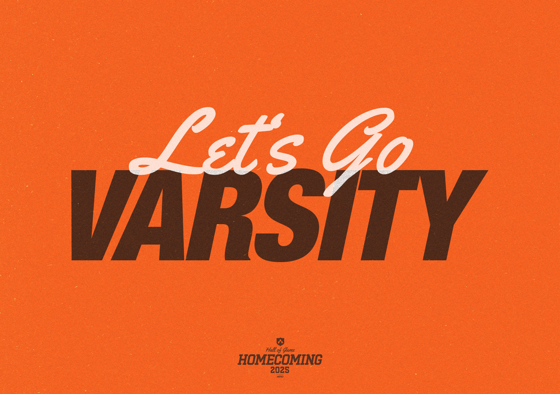 Fan poster: Let’s Go in cream script over VARSITY in bold brown italic capitals on orange