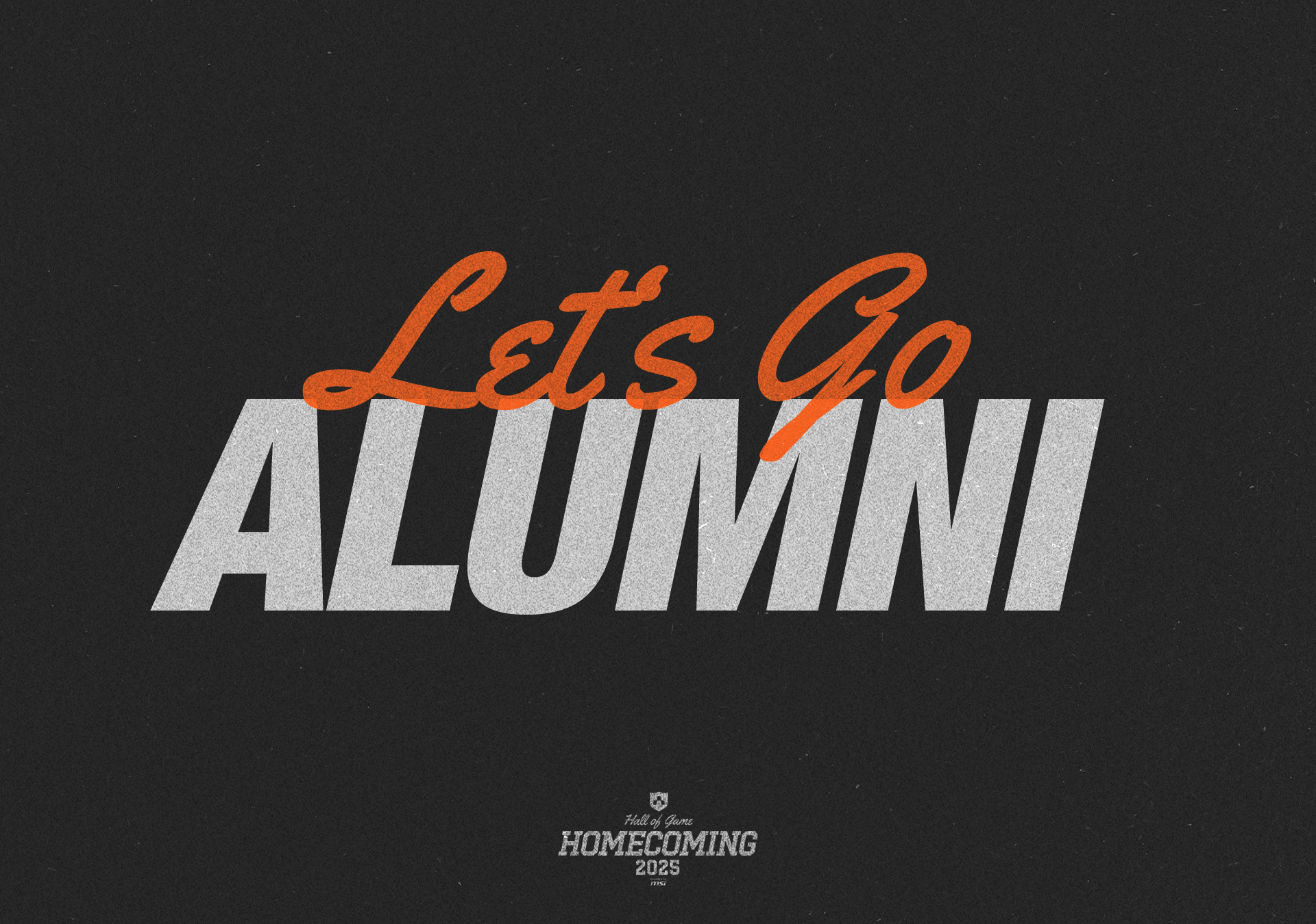 Fan poster: Let’s Go in orange script over ALUMNI in bold gray italic capitals on charcoal